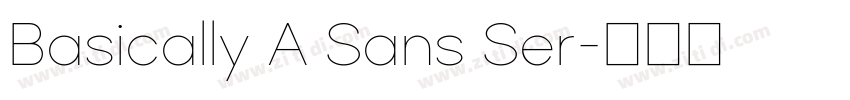 Basically A Sans Ser字体转换 Basically A Sans Ser字体转换